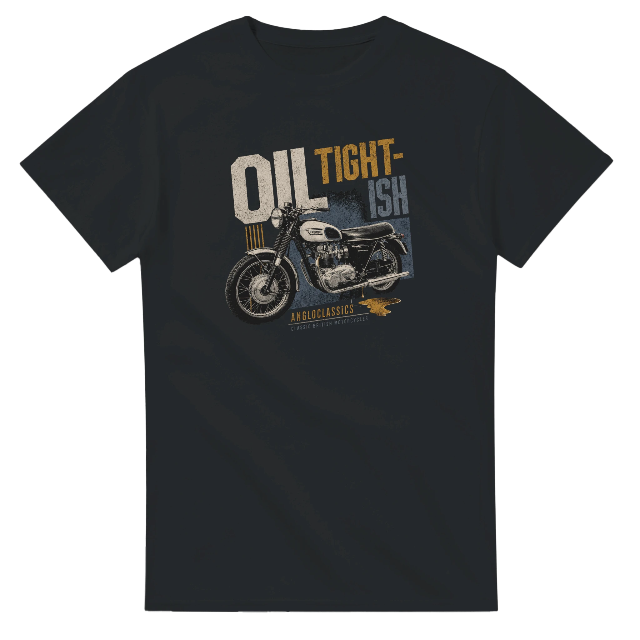 Angloclassics Oil Tight-ish t-shirt — tongue-in-cheek classic British bike ownership tee NZ